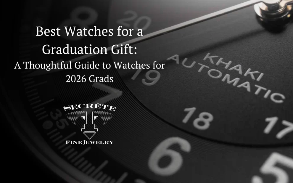 best watches for graduation gift, 2026 graduation gifts for boys, best watch store Washington DC, luxury watch store DC, watch boutique Dupont Circle, high end watches DC, Swiss watches Washington DC, best place to buy watches DC, Secrète Fine Jewelry watches, watch store near me DC, vintage watch store Washington DC, designer watches DC