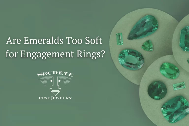 are emeralds too soft for engagement rings, emerald engagement rings durability, emerald ring pros and cons, emerald cut engagement rings durability, are emerald rings good for everyday wear, emerald vs diamond durability, how durable are emeralds, emerald jewelry care tips, emerald hardness mohs scale, emerald toughness and stability